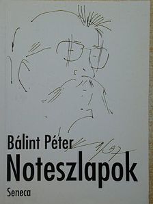 Bálint Péter - Noteszlapok [antikvár]