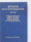 Dr. Bagi Dénes - Büntető elvi határozatok 1981-1987 [antikvár]