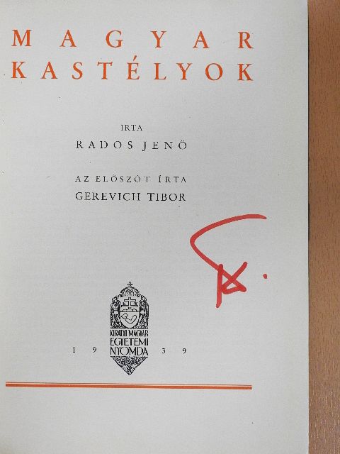 Rados Jenő - Magyar kastélyok [antikvár]