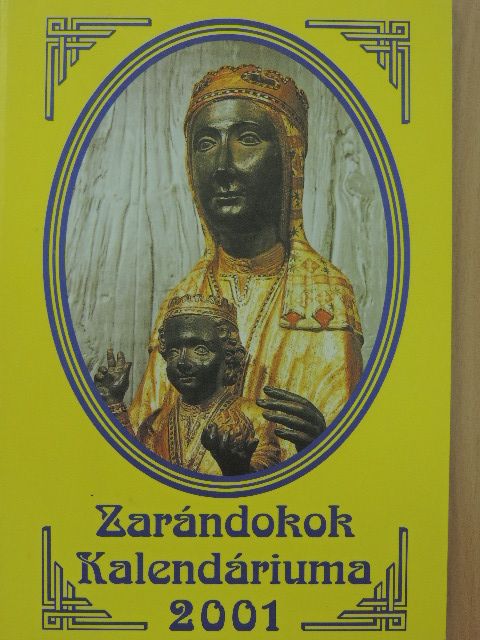 Turcsik György - Zarándokok Kalendáriuma 2001 [antikvár]