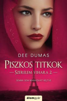 Dee Dumas - Piszkos titkok [antikvár]