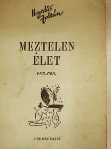 Hegedűs Zoltán - Meztelen élet [antikvár]