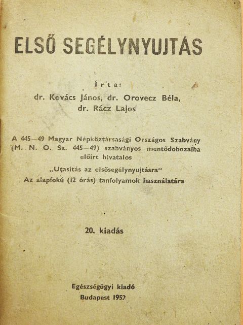 Dr. Kovács János - Első segélynyujtás [antikvár]