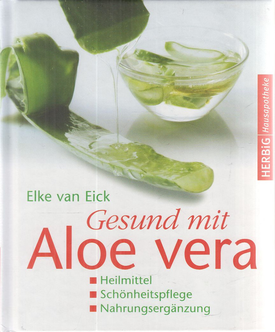 Elke van Eick - Gesund mit Aloe vera [antikvár]