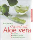 Elke van Eick - Gesund mit Aloe vera [antikvár]