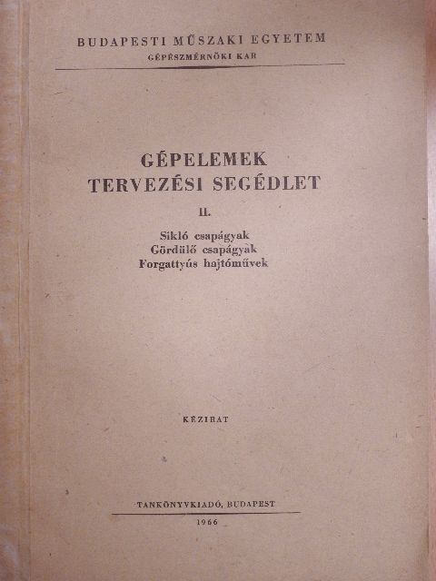 Dr. Czégi József - Gépelemek tervezési segédlet II. [antikvár]