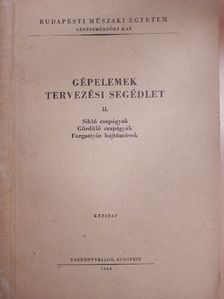 Dr. Czégi József - Gépelemek tervezési segédlet II. [antikvár]