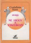 Kopper Judit - Csalafinta füzet avagy ne higgy a szemednek [antikvár]