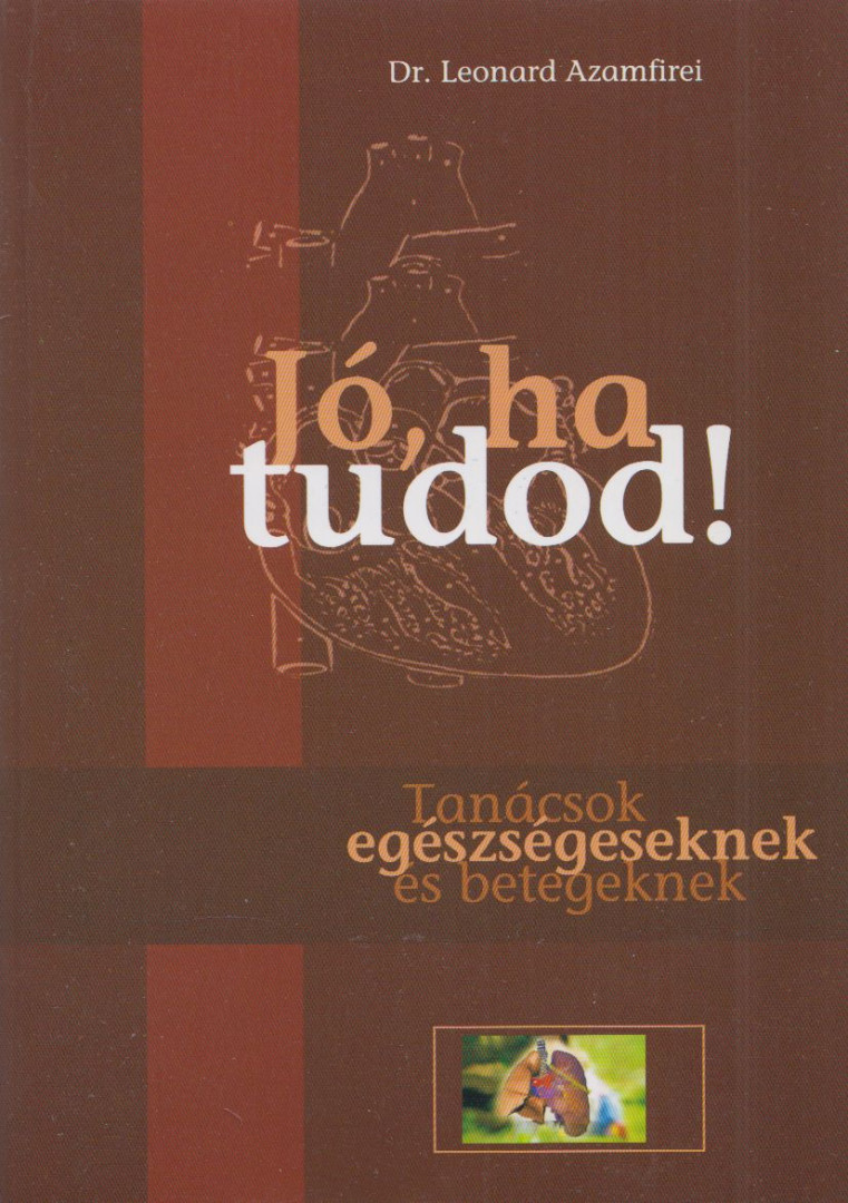 Dr. Leonard Azamfirei - Jó, ha tudod! [antikvár]