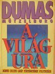 Alexandre Dumas - A világ ura II. [antikvár]