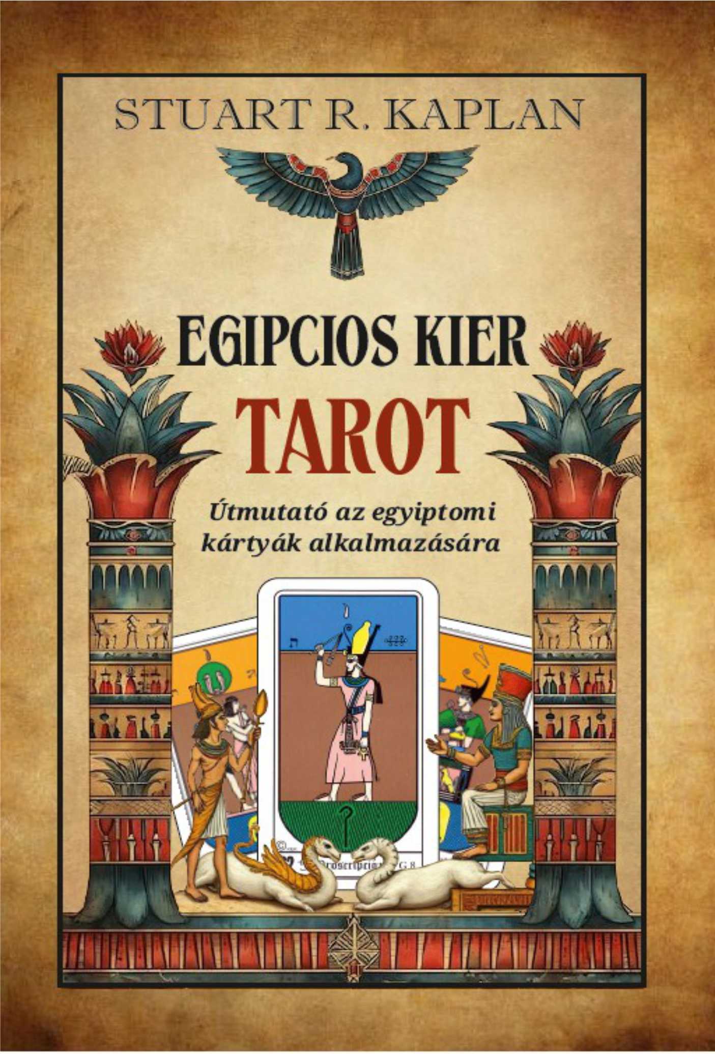 Stuart R. Kaplan - EGIPCIOS KIER TAROT