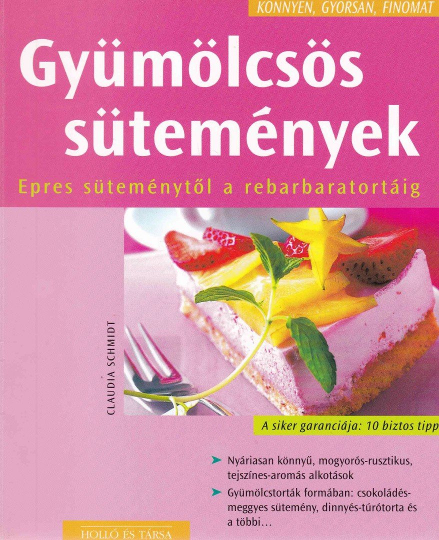 Claudia Schmidt - Gyümölcsös sütemények [antikvár]