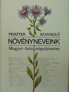 Priszter Szaniszló - Növényneveink [antikvár]