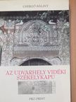 Csergő Bálint - Az Udvarhely vidéki székelykapu [antikvár]