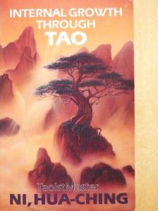 Hua-Ching Ni - Internal Growth Through Tao [antikvár]