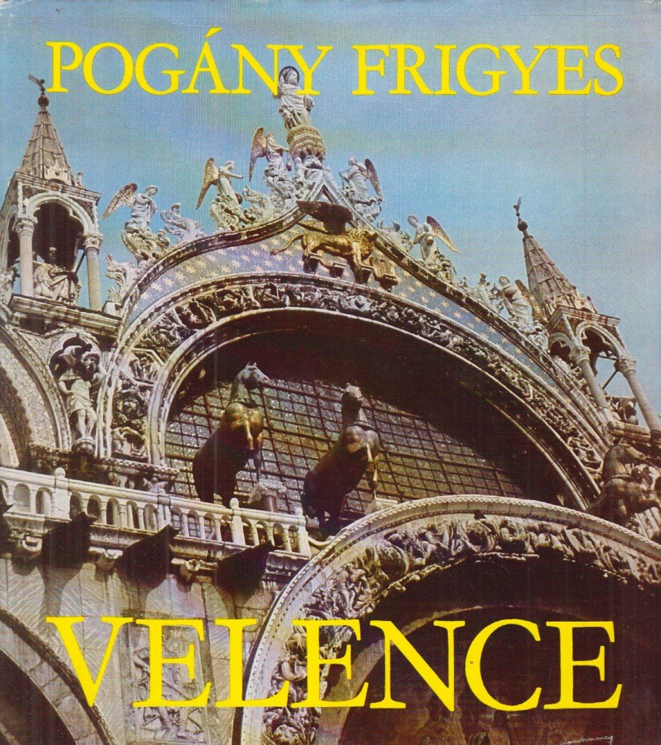 POGÁNY FRIGYES - Velence [antikvár]