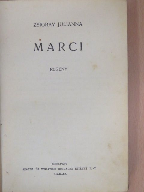 Zsigray Julianna - Marci [antikvár]