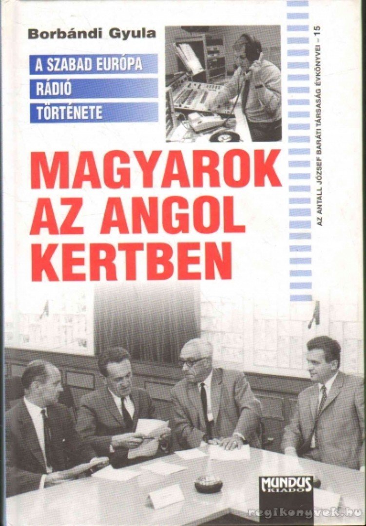 Borbándi Gyula - Magyarok az Angol Kertben [antikvár]