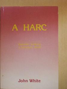 John White - A harc [antikvár]
