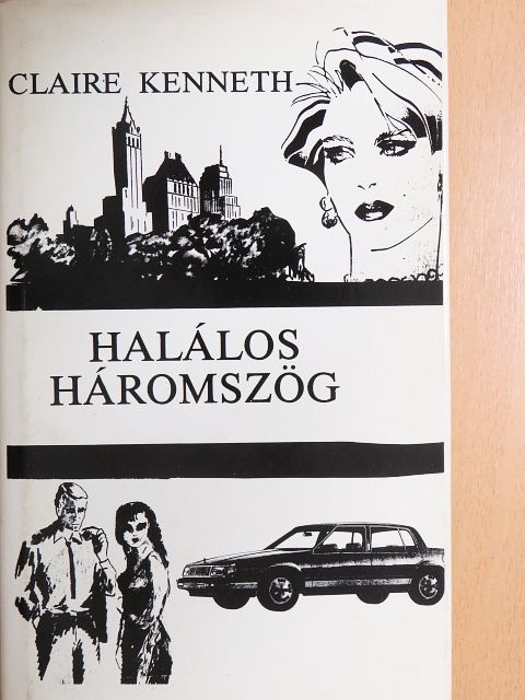 Claire Kenneth - Halálos háromszög [antikvár]