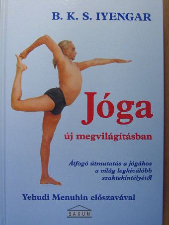 B. K. S. Iyengar - Jóga új megvilágításban [antikvár]