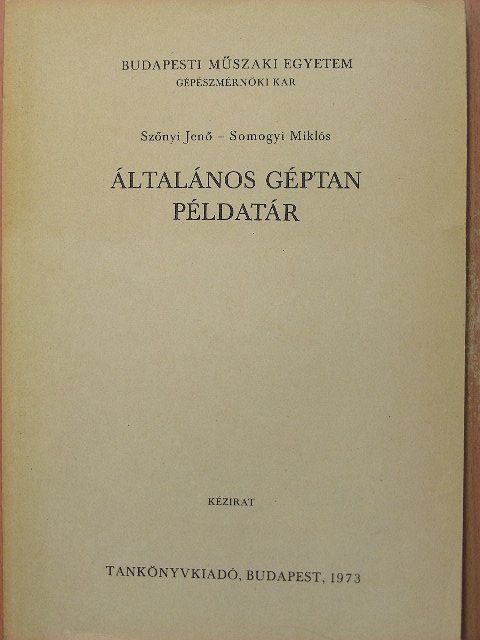 Somogyi Miklós - Általános géptan példatár [antikvár]