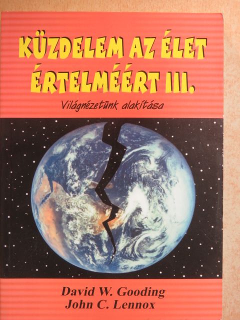 David W. Gooding - Küzdelem az élet értelméért III. [antikvár]