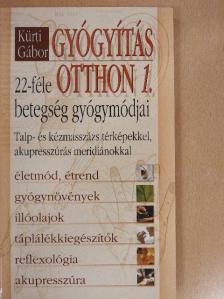 Kürti Gábor - Gyógyítás otthon 1. [antikvár]