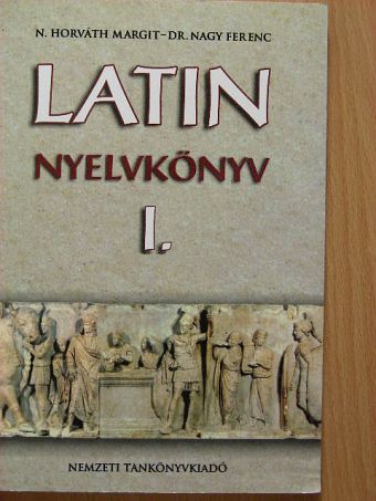 Dr. Nagy Ferenc - Latin nyelvkönyv I. [antikvár]