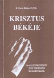 FR. BARSI BALÁZS OFM - Krisztus békéje (aláírt) [antikvár]