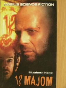 Elizabeth Hand - 12 majom [antikvár]