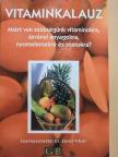 Dr. Elek Csaba - Vitaminkalauz [antikvár]