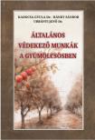 Kadocsa Gyula Dr. - Ránky Sándor - Urbányi Jenő Dr. - Általános védekező munkák a gyümölcsösben