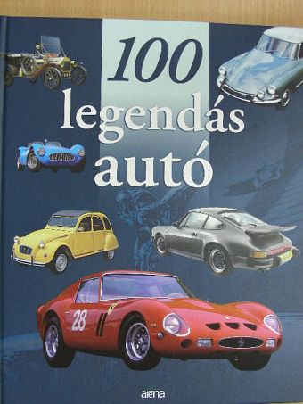 Fabrice Connen - 100 legendás autó [antikvár]