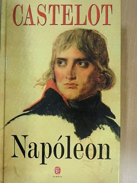 André Castelot - Napóleon [antikvár]