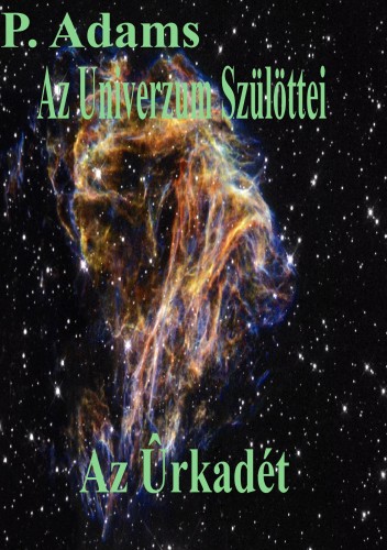 Adams P. - Az Univerzum szülöttei [eKönyv: epub, mobi, pdf]