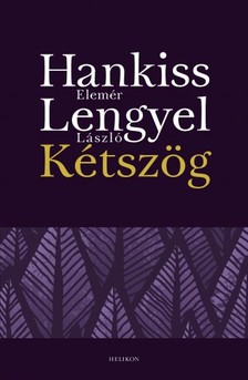 Hankiss Elemér - Lengyel László - Kétszög [eKönyv: epub, mobi]