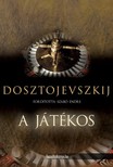 Fjodor Mihajlovics Dosztojevszkij - A játékos [eKönyv: epub, mobi]