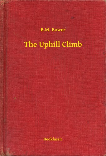 Bower B.M. - The Uphill Climb [eKönyv: epub, mobi]