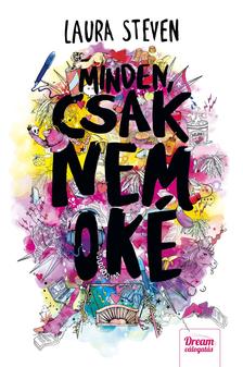 Laura Steven - Minden, csak nem oké