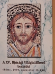 A XV. Ifjúsági Világtalálkozó beszédei [antikvár]