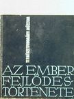 Az ember fejlődéstörténete [antikvár]