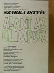 Szarka István - Alant az Olimposz [antikvár]
