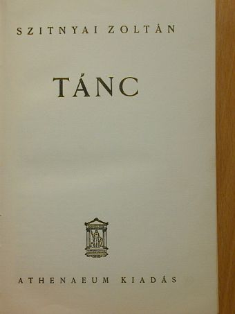 Szitnyai Zoltán - Tánc [antikvár]