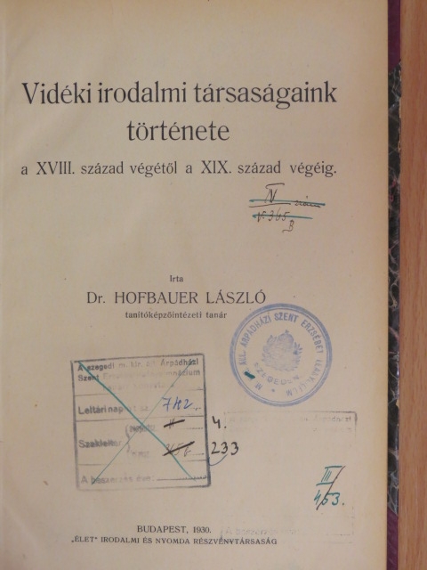 Dr. Hofbauer László - Vidéki irodalmi társaságaink története [antikvár]