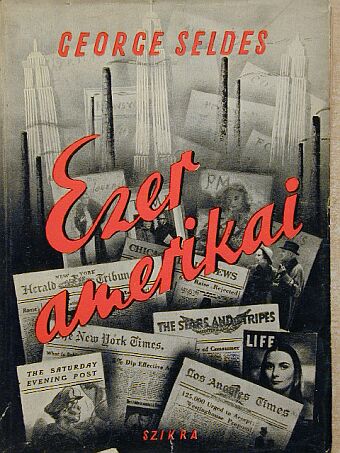 George Seldes - Ezer amerikai [antikvár]