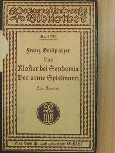 Franz Grillparzer - Das Kloster bei Sendomir/Der arme Spielmann (gótbetűs) [antikvár]
