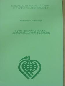 Kovácsné Dr. Ordacsi Ibolya - Számviteli sajátosságok az idegenforgalmi tevékenységben [antikvár]