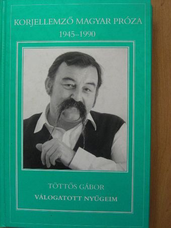 Töttős Gábor - Válogatott nyűgeim [antikvár]