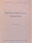 Dr. Med. Eskil Kylin - Der Blutdruck des Menschen [antikvár]